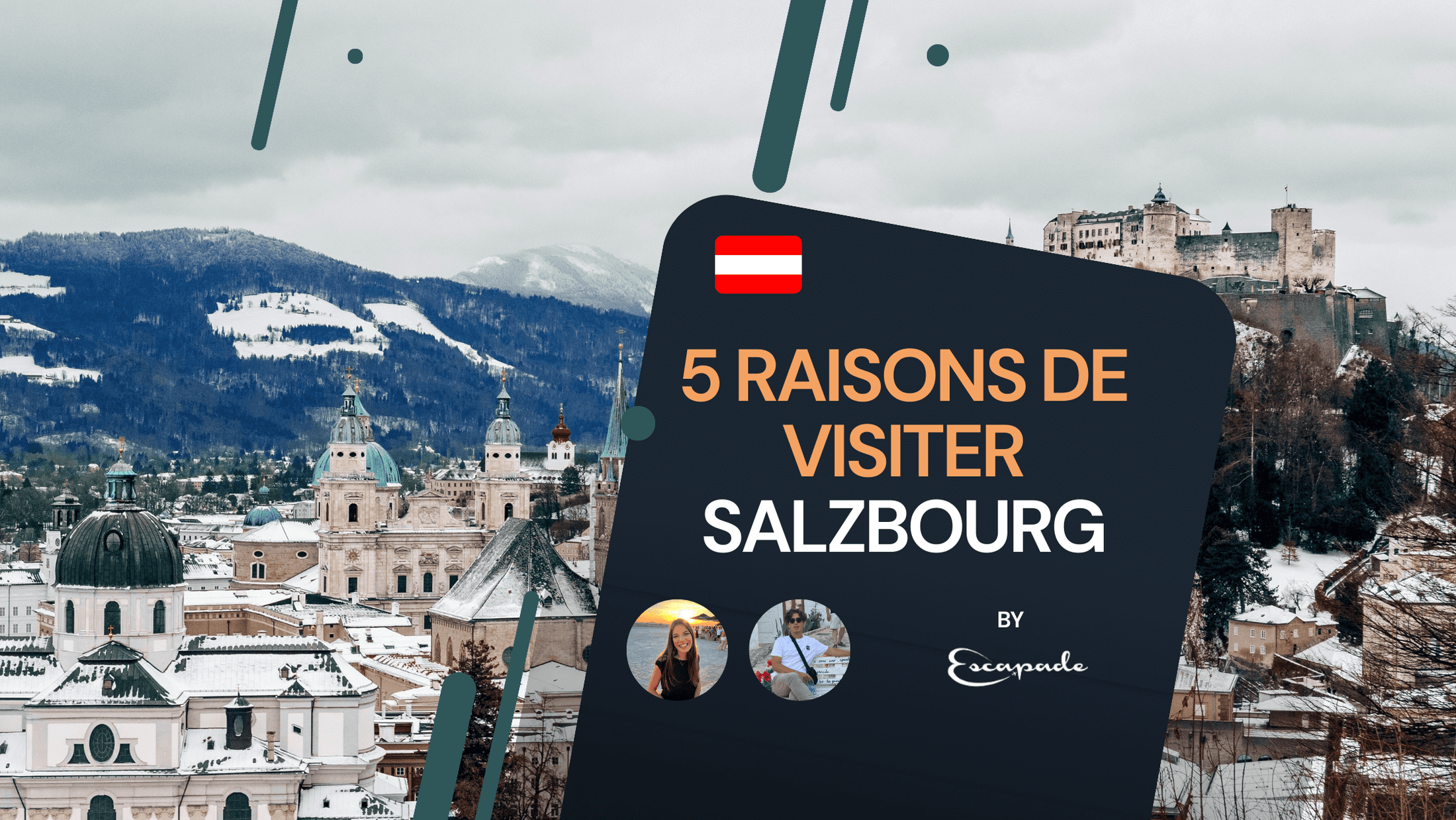 Pourquoi visiter Salzbourg ? Les 5 atouts majeurs de la ville - E-scapade