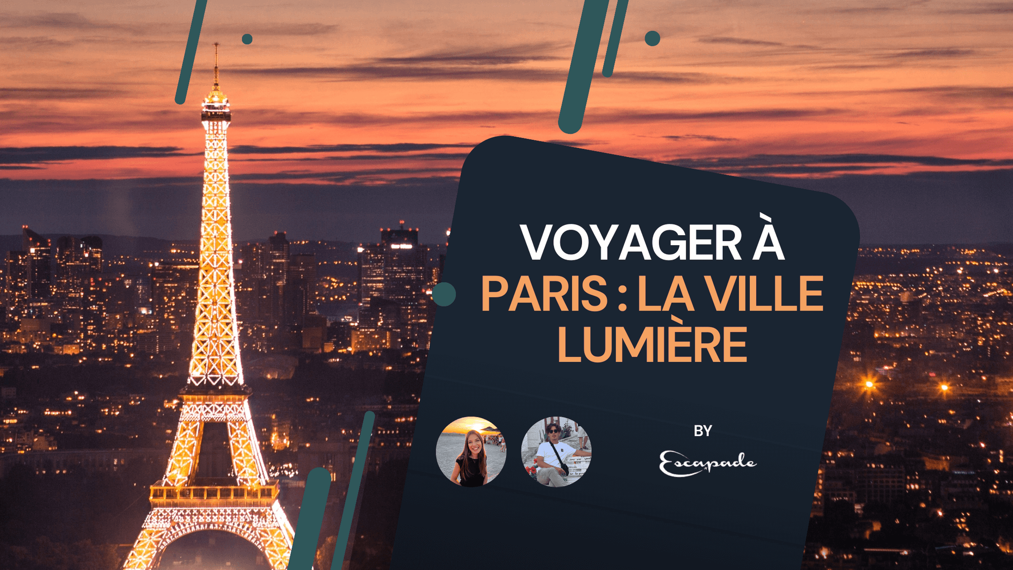 Voyager à Paris : la ville lumière - E-scapade