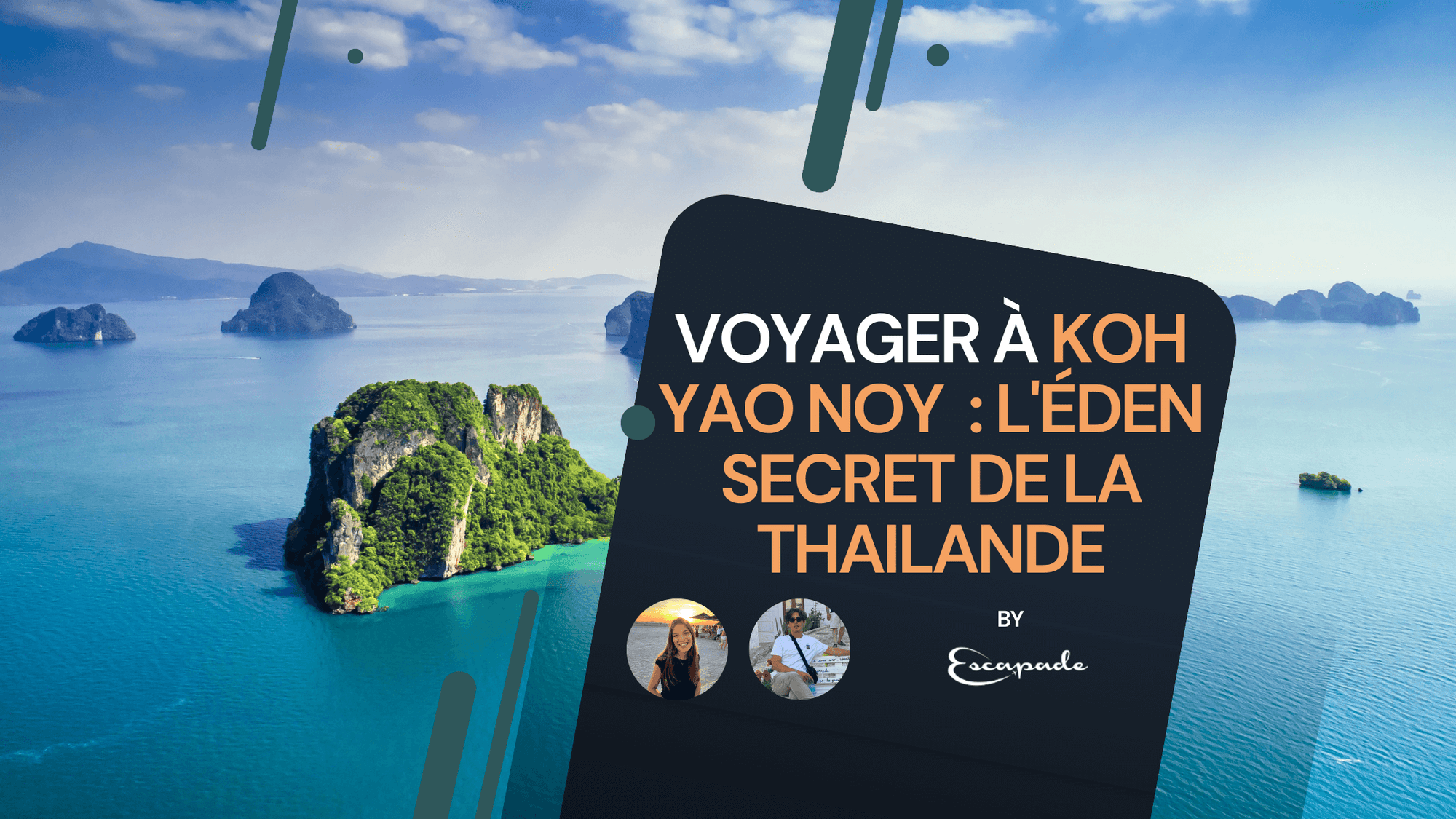 Voyager à Koh Yao Noi : L'éden secret de la Thailande - E-scapade