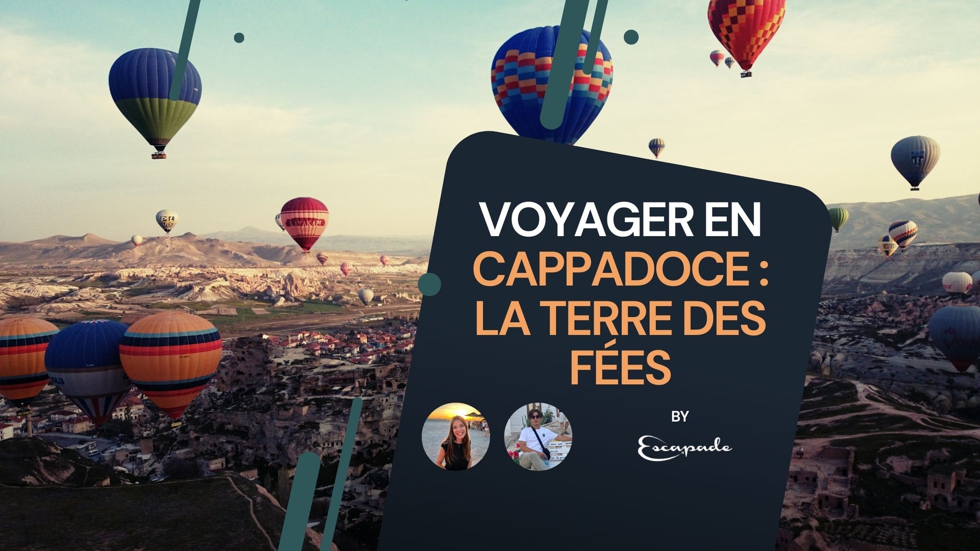 Voyager en Cappadoce : La terre des fées - E-scapade