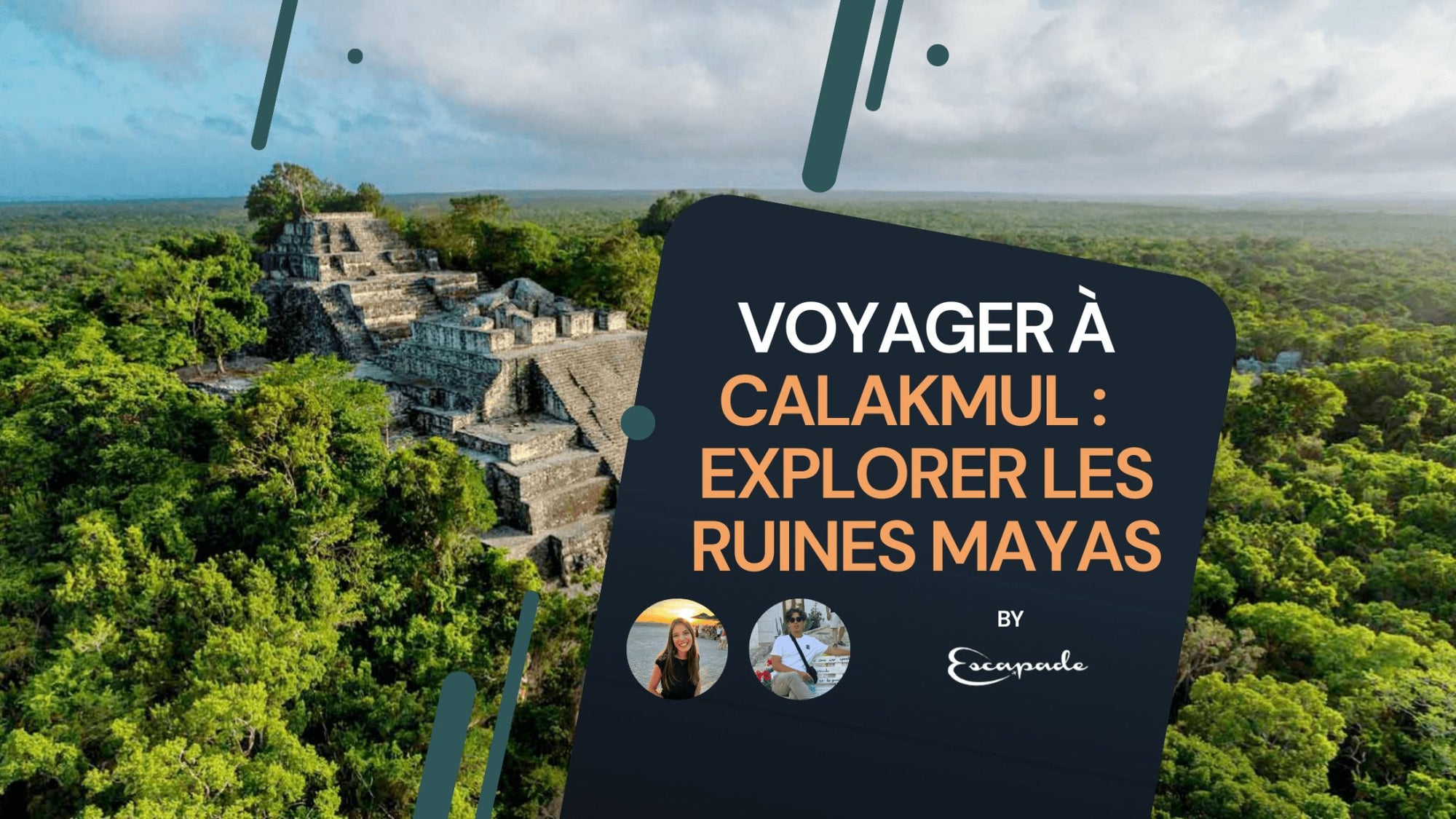 Voyager à Calakmul : Guide pour explorer les ruines Mayas - E-scapade