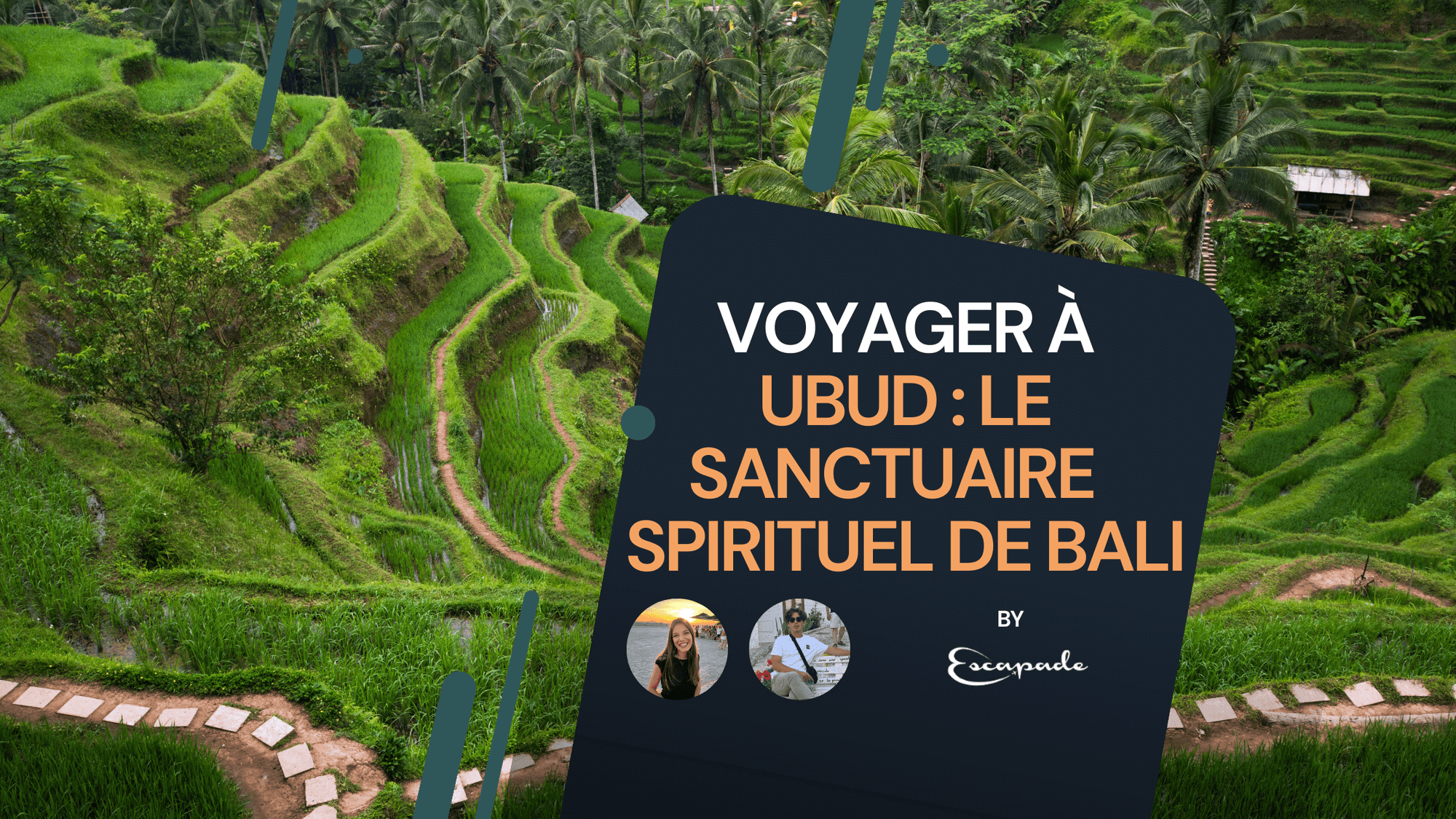 Voyager à Ubud : Immersion dans le sanctuaire artistique et spirituel de Bali - E-scapade