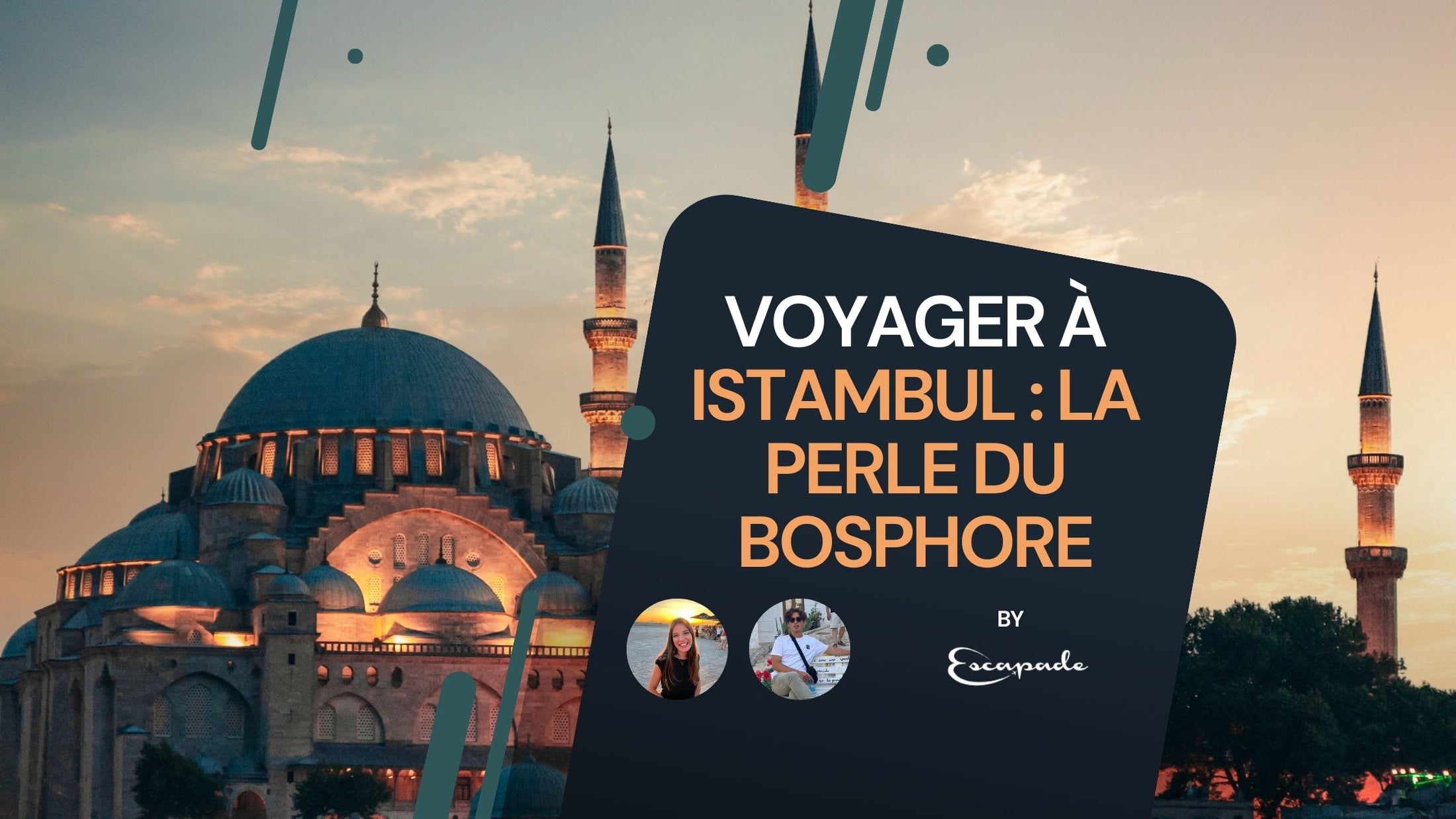 Voyager à Istambul : la perle du Bosphore - E-scapade