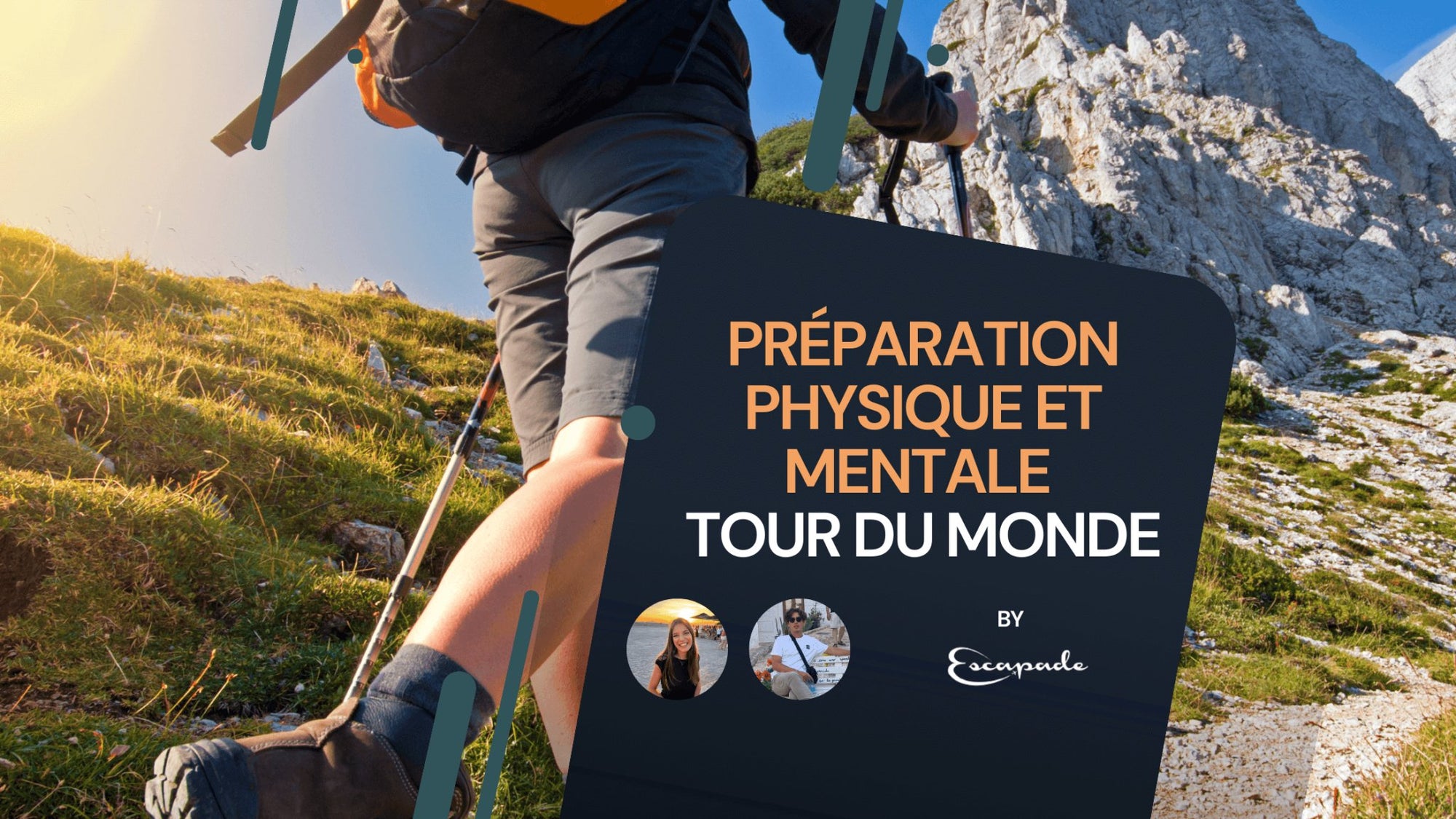 Préparation physique et mentale pour un tour du monde - E-scapade