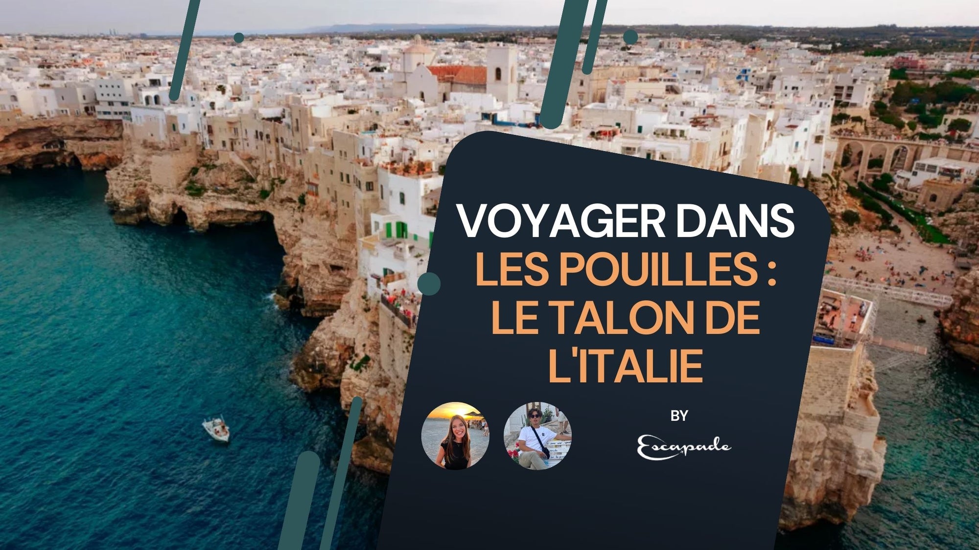 Voyager dans les Pouilles : le talon de l'Italie - E-scapade