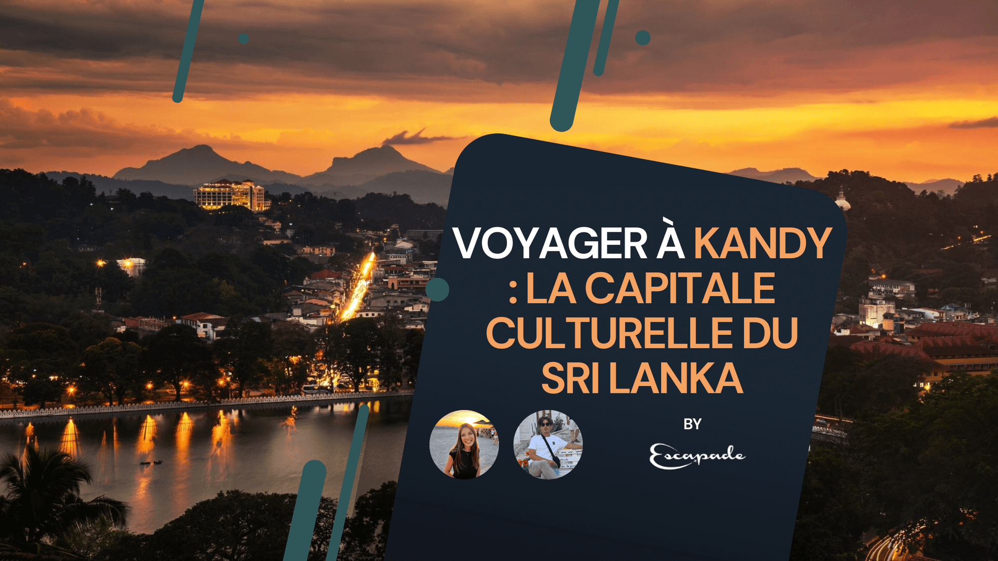 Voyager à Kandy : la capitale culturelle du Sri Lanka - E-scapade