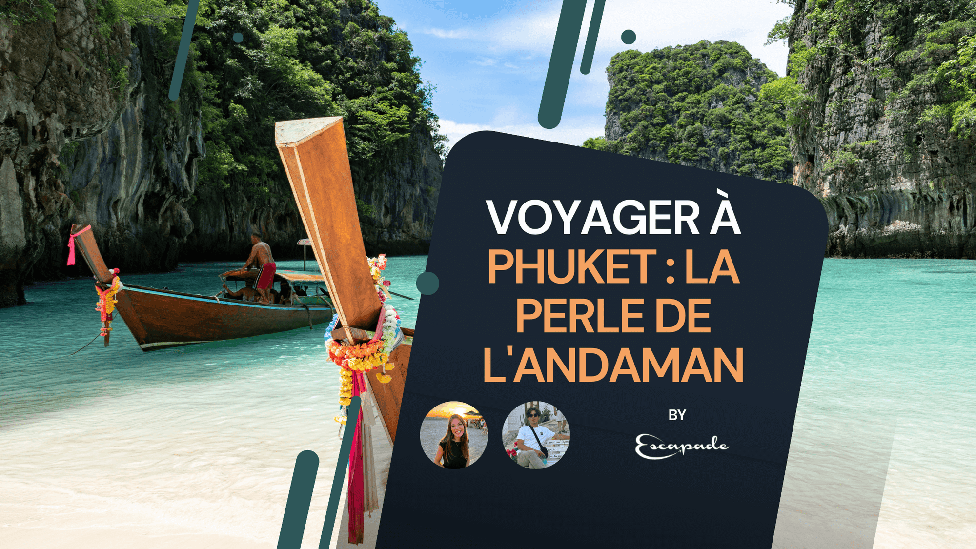 Voyager à Phuket : la perle de l'Andaman - E-scapade