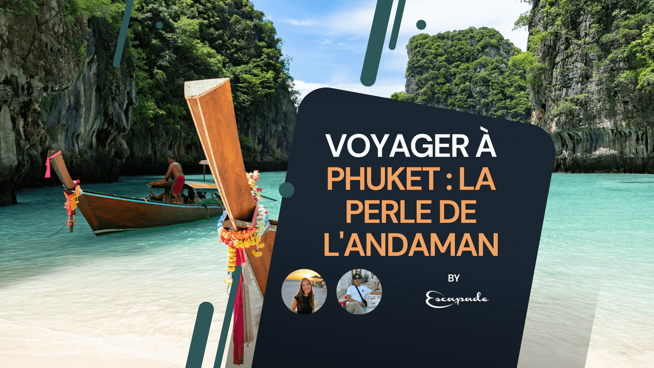 Voyager à Phuket : la perle de l'Andaman - E-scapade