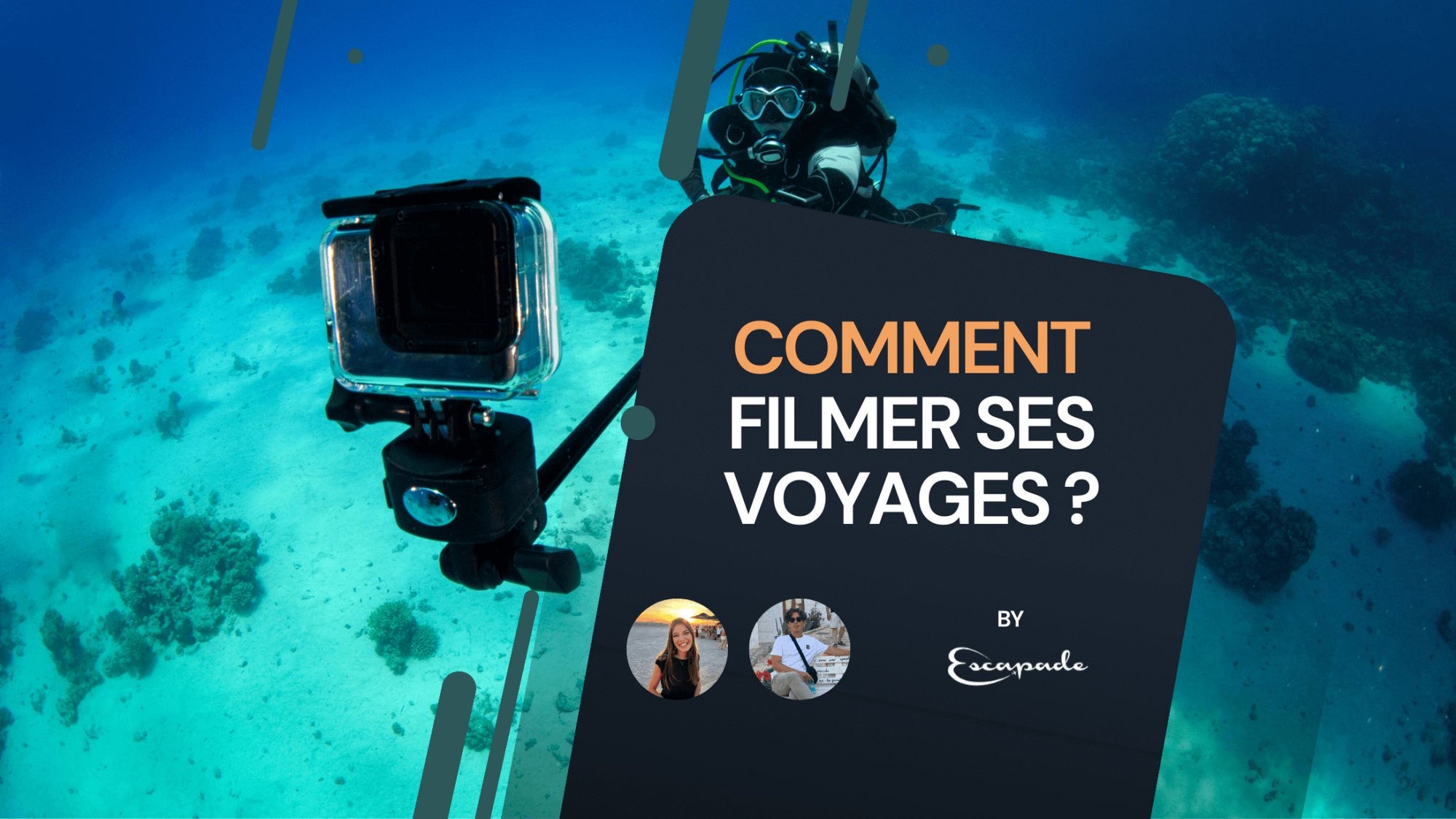 Comment bien filmer ses voyages : notre guide pour des souvenirs mémorables - E-scapade