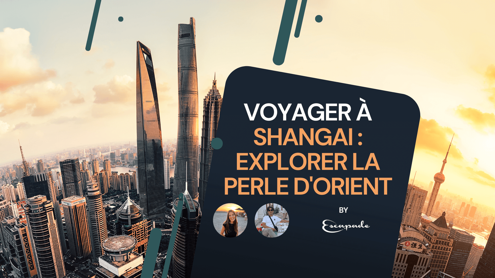 Voyager à Shangai : Explorer la perle d'Orient E-scapade